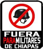 capise: fuera para-militares de chiapas